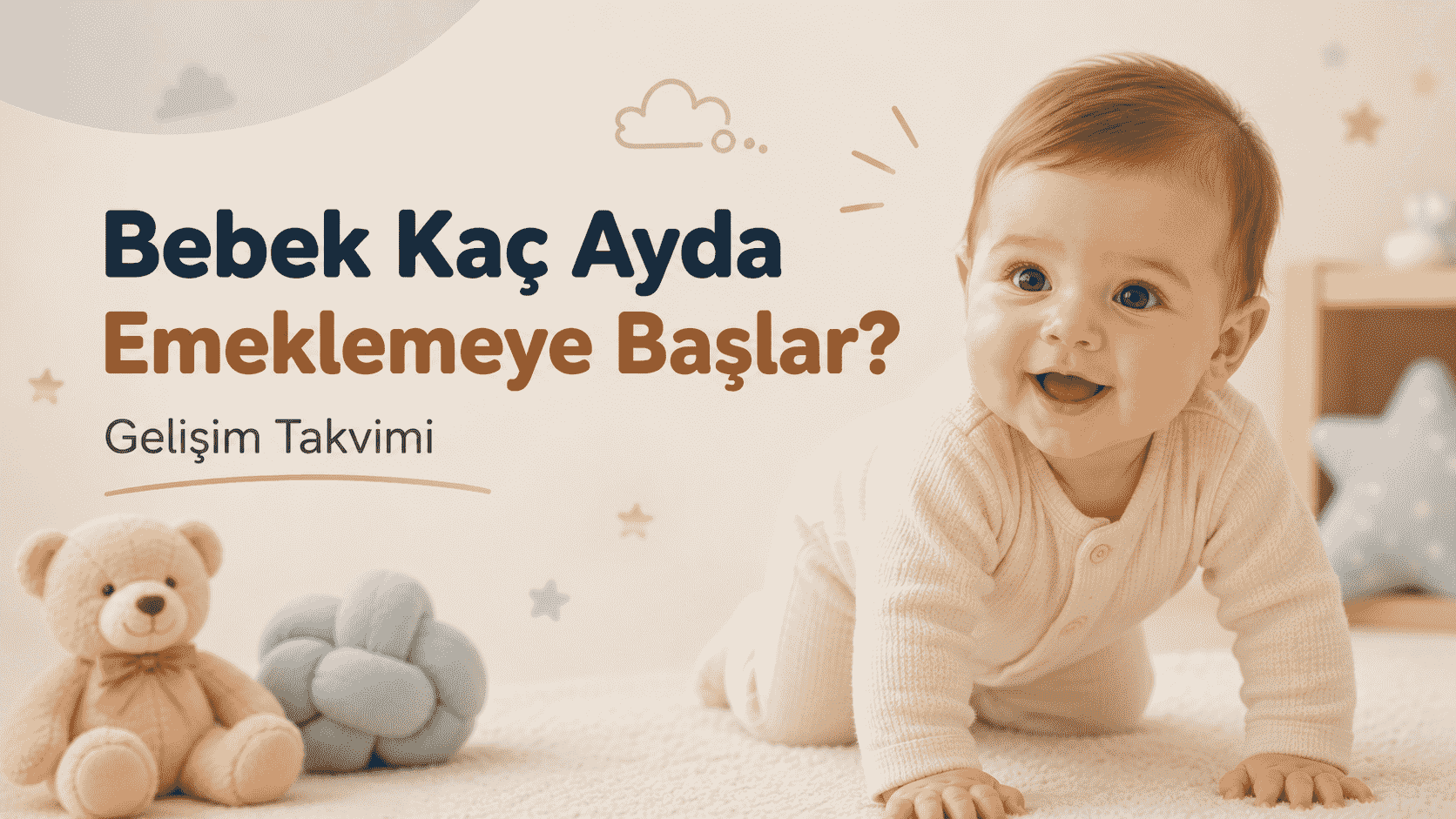 Bebek Kaç Ayda Emeklemeye Başlar? (Gelişim Takvimi)