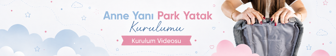 anne-yani-park-yatak-kurulum-videosu